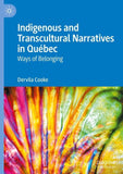 Indigenous and Transcultural Narratives in Québec