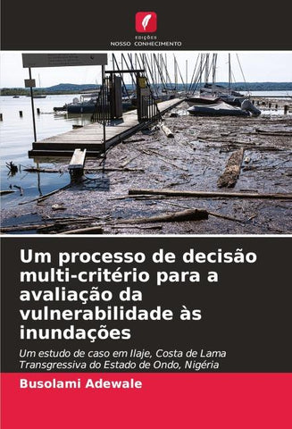 Um processo de decisão multi-critério para a avaliação da vulnerabilidade às inundações