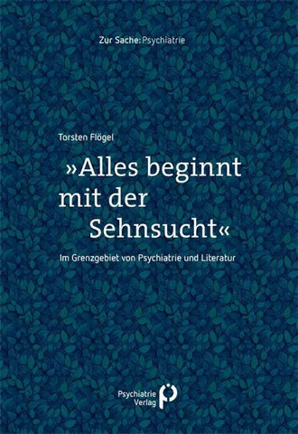 »Alles beginnt mit der Sehnsucht«