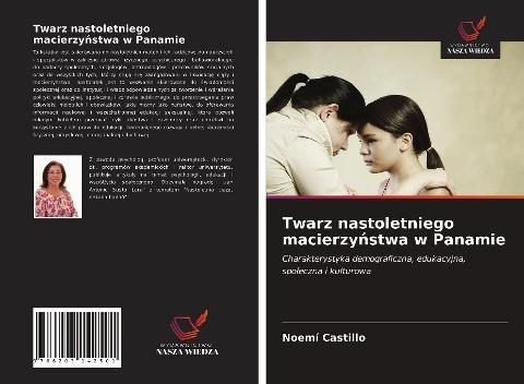 Twarz nastoletniego macierzy¿stwa w Panamie