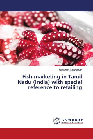 Fish marketing in Tamil Nadu (India) with special reference to retailing