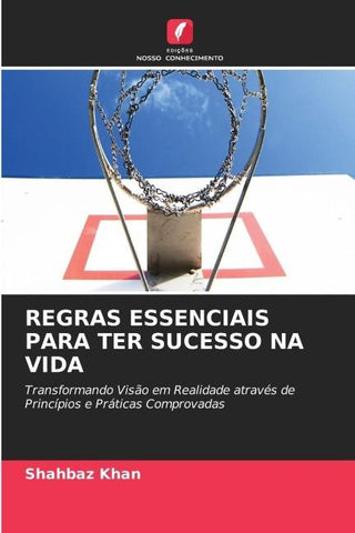 REGRAS ESSENCIAIS PARA TER SUCESSO NA VIDA