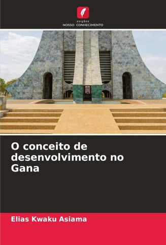 O conceito de desenvolvimento no Gana