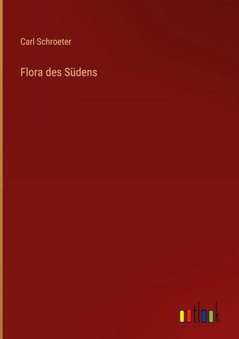 Flora des Südens