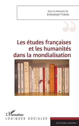 Les études françaises et les humanités dans la mondialisation