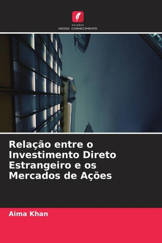 Relação entre o Investimento Direto Estrangeiro e os Mercados de Ações
