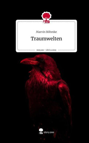 Traumwelten. Life is a Story - story.one