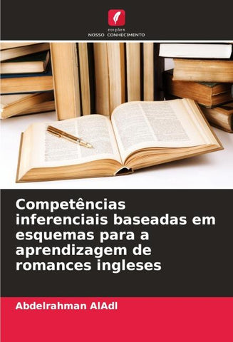 Competências inferenciais baseadas em esquemas para a aprendizagem de romances ingleses