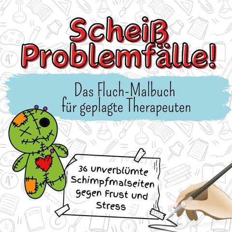 Scheiß Problemfälle!