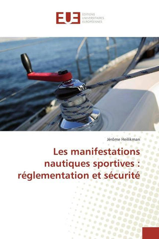 Les manifestations nautiques sportives : réglementation et sécurité