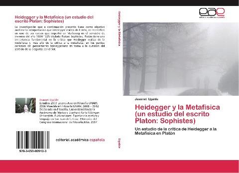 Heidegger y la Metafísica (un estudio del escrito Platon: Sophistes)