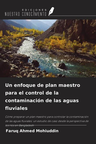 Un enfoque de plan maestro para el control de la contaminación de las aguas fluviales