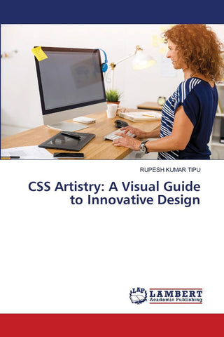 CSS Artistry: A Visual Guide to Innovative Design