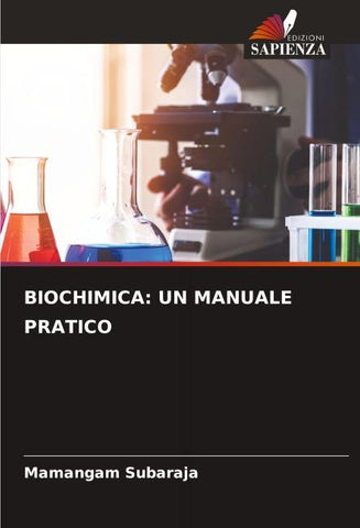 BIOCHIMICA: UN MANUALE PRATICO