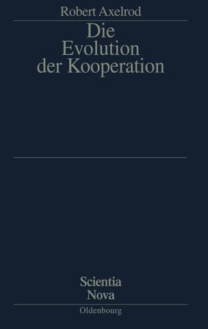 Die Evolution der Kooperation