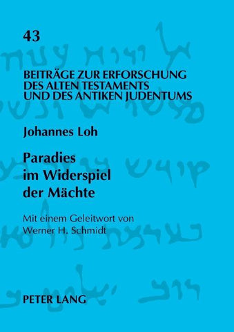 Paradies im Widerspiel der Mächte