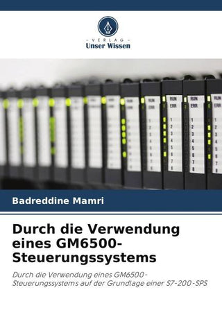 Durch die Verwendung eines GM6500-Steuerungssystems