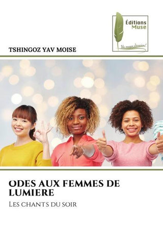ODES AUX FEMMES DE LUMIERE