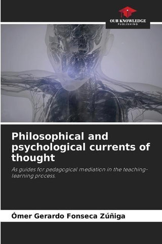 Philosophical and psychological currents of thought