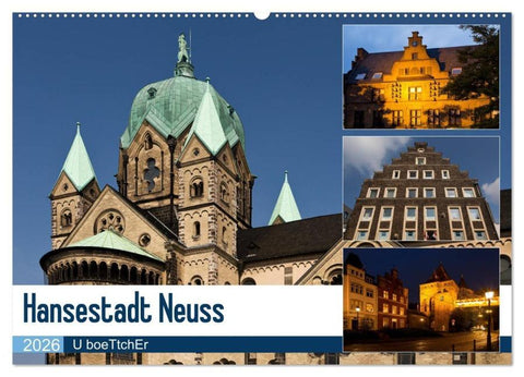 Hansestadt Neuss (Wandkalender 2026 DIN A2 quer), CALVENDO Monatskalender