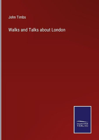 Walks and Talks about London