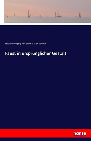 Faust in ursprünglicher Gestalt