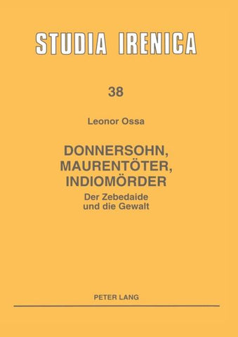 Donnersohn, Maurentöter, Indiomörder