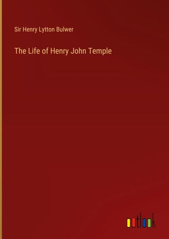 The Life of Henry John Temple