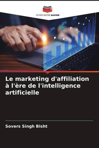 Le marketing d'affiliation à l'ère de l'intelligence artificielle