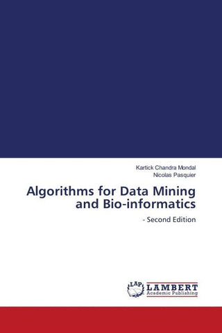 Algorithms for Data Mining and Bio-informatics
