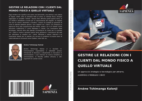 GESTIRE LE RELAZIONI CON I CLIENTI DAL MONDO FISICO A QUELLO VIRTUALE