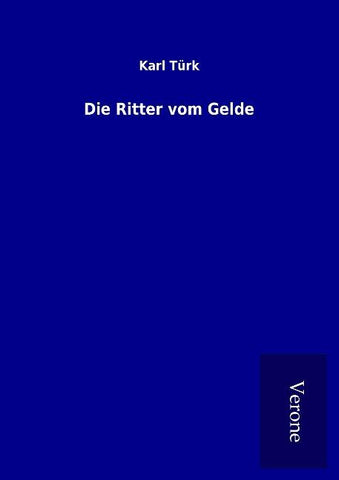 Die Ritter vom Gelde