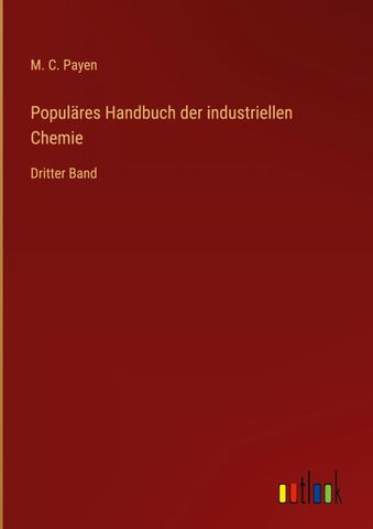 Populäres Handbuch der industriellen Chemie