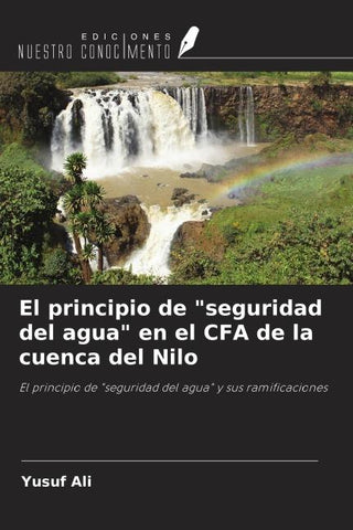El principio de "seguridad del agua" en el CFA de la cuenca del Nilo
