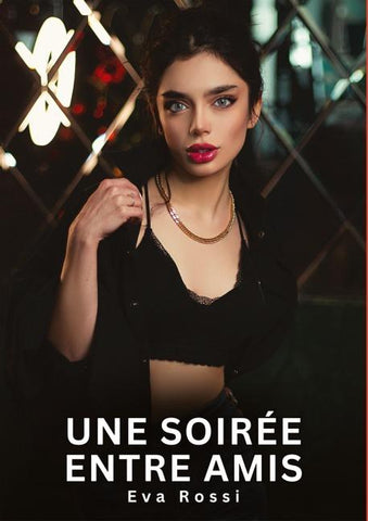 Une soirée entre amis