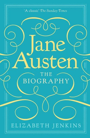 Jane Austen: The Biography