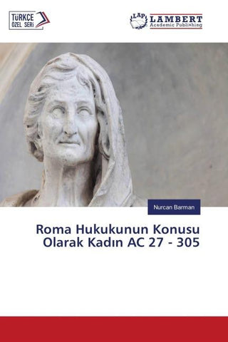 Roma Hukukunun Konusu Olarak Kad¿n AC 27 - 305