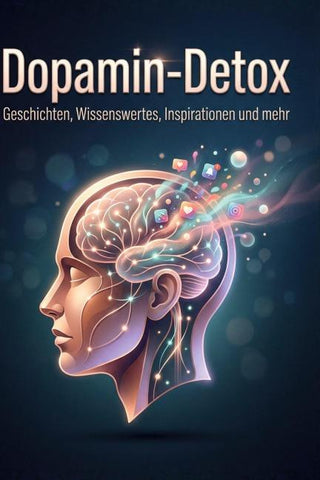 Das perfekte Buch für Dopamin-Detox-Fans