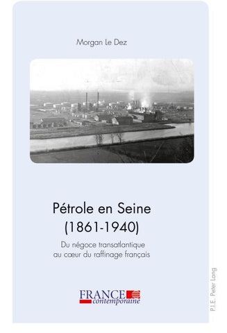 Pétrole en Seine (1861–1940)
