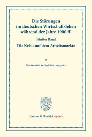 Die Störungen im deutschen Wirtschaftsleben während der Jahre 1900 ff.