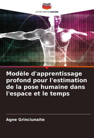 Modèle d'apprentissage profond pour l'estimation de la pose humaine dans l'espace et le temps