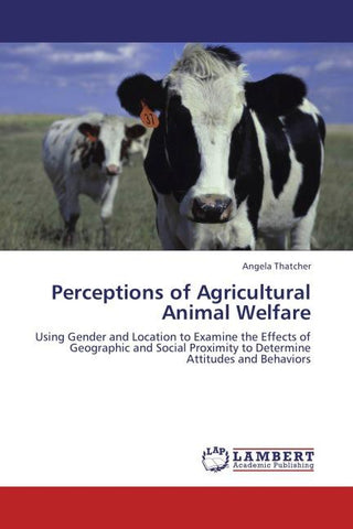 Perceptions of Agricultural Animal Welfare