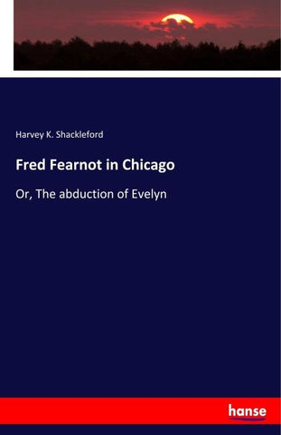 Fred Fearnot in Chicago