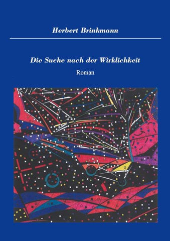 Die Suche nach der Wirklichkeit