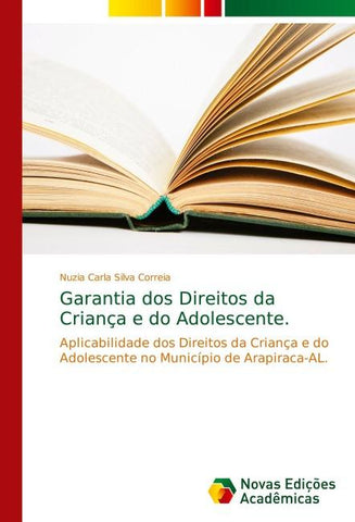 Garantia dos Direitos da Criança e do Adolescente.