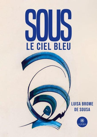 Sous le ciel bleu