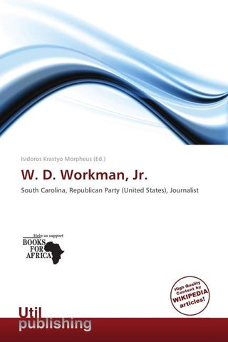 W. D. Workman, Jr.