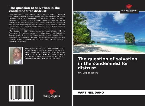 The question of salvation in the condemned for distrust