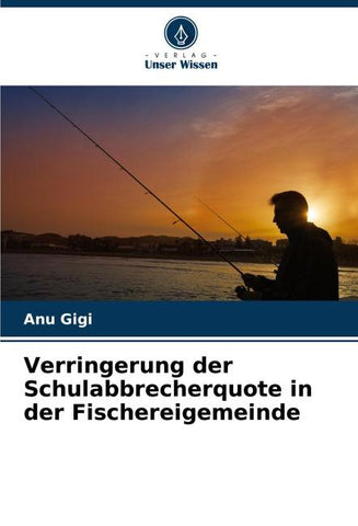 Verringerung der Schulabbrecherquote in der Fischereigemeinde