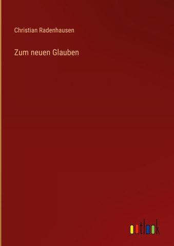 Zum neuen Glauben